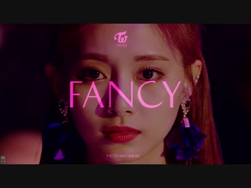 TWICE【트와이스】- FANCY【M/V】