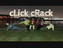 【Re:dam】cLick cRack【踊ってみた】