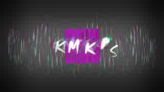 【ニコラップ】無敵【KMSKRS】