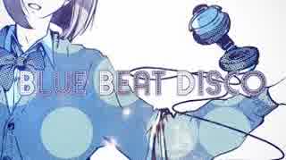 [ニコカラ]-Blue Beat Disco- ケダルイ offvocal