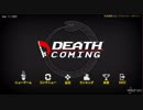 【Death Coming】ボイロちゃんたちがゲームするお部屋