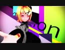 [MMD] [A]ddiction　[sour式鏡音リン]