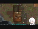RimWorld【リムワールド】実況