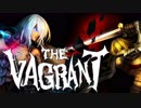 【The Vagrant】ルナティックノーポーション1【ゆっくり実況】