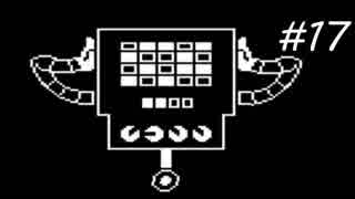 【実況】今更ながらアンダーテールを初見で楽しむ男 #17【Undertale】
