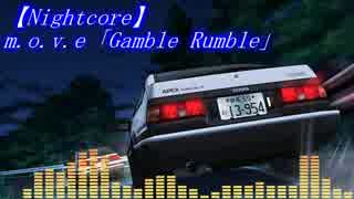 【Nightcore】m.o.v.e「Gamble Rumble」