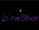 OneShot　よたよた実況プレイ　最終回
