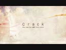 【歌ってみた】Crack【タケハヤ】