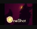 猫は世界を救う【OneShot 実況】#9