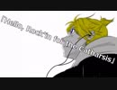 【鏡音リン・レン】Hello, Rock'in for the Catharsis.