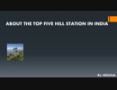 Top Five Famous Hill Stations By Tour Guide Lo Bhai