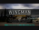 【ゆっくり実況】平凡なウィングマンが空を舞う【ProjectWingman】