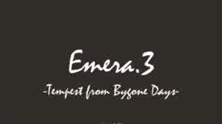 【Emera.3_Tempest from Bygone Days】五龍の伝説の物語【プレイ動画】part30(完)