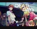 『DEAD DAYS』 OPムービー