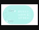 【ADV】Burly Men At Sea：三人の海の男