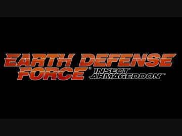 EARTH DEFENSE FORCE INSECT ARMGEDDON　小字幕プレイ　15/15