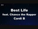 Best Life feat. Chance the Rapper - Cardi B Karaoke 【With Guide Melody】