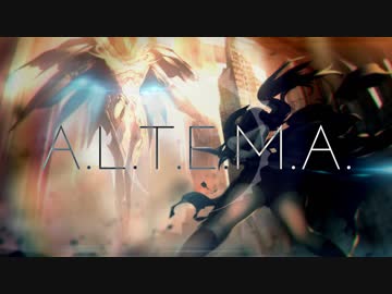A.L.T.E.M.A. / 書店太郎 feat.巡音ルカ