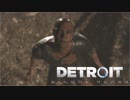 [Detroit Become Human]アンドロイドはただの機械か生命か？ #6[実況]