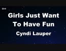 Girls Just Want To Have Fun - Cyndi Lauper Karaoke 【With Guide Melody】