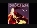 【ノスタルジアOp.2】Volcanos / lapix