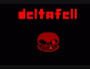 Deltafell-M.E.G.A.L.O.V.A.N.I.A(Deltarune AU)
