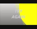 TRY AGAIN　歌ってみたbyよっし