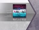 【Arcaea】Red and Blue(FUTURE)【無編集】