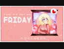 【Valentine’s Day!】❀Friday (금요일에 만나요)❀ 【あい降ル】【韓国語に歌ってみた】