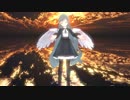 【MMD】終わりへ向かう始まりの歌【燈火ミリ】