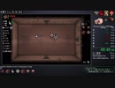 【TS録画】The Binding of Isaac RTA R+ S6  55:59 part7/7