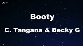 Booty - C. Tangana, Becky G Karaoke 【With Guide Melody】