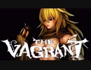 【The Vagrant】ルナティックノーポーション3【ゆっくり実況】