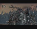 【実況】　ブラッドボーン　4夢　『聖職』