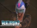 作品を間違えた〇ックマンが悪を討つ【DEADRISING ＃3】