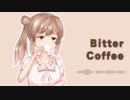 【CeVIO】ビターコーヒーポップス【さとうささら】
