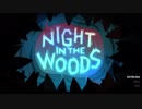 【実況】 出戻りヤンキー猫の田舎町生活 【Night in the Woods】 part1