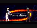 【MMD刀剣乱舞】源氏兄弟で「Come Alive」【髭切・膝丸】
