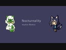 [#ドットリ] Nocturnality(muhin remix) [シカクドットトリビュート]