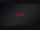 Lush