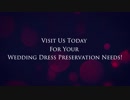 The Most Trusted Wedding Gown Preservation Company Chosen By Over 3000000 Happy Brides