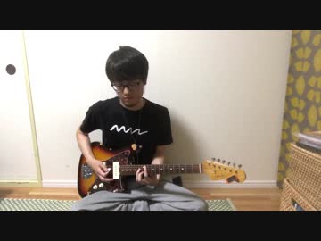 人気の 演奏してみた Guitar 動画 1 333本 41 ニコニコ動画