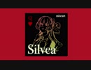 「Silvea」 written by miseart