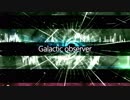 【A-1 ClimaX 9th】Galactic observer / Yumeji【BGA】