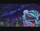 【初音ミク】箒星の計画【オリジナル】