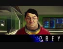 【PREY】まったりしたいはずなのに何か怖い 第1回 1/4 【実況】