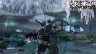 【初見実況】息抜きSEKIRO:SHADOWS DIE TWICE　part37