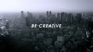 【JR東日本】コンセプトムービー「BE CREATIVE」