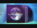 【MV】La Noche Azul/青の夜 - 宗谷いちか【イメージトラック】