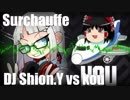 【オリジナル曲】DJ Shion.Y vs kou - Surchauffe【psytrance schranz風Tech Dance】